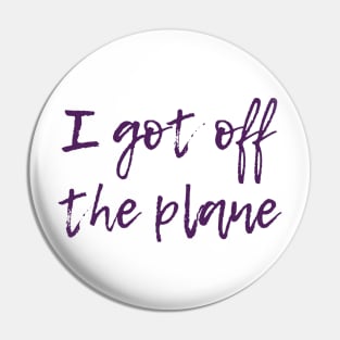 Off the Plane Pin