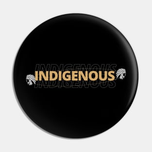 Indegenous Shirt Design Pin