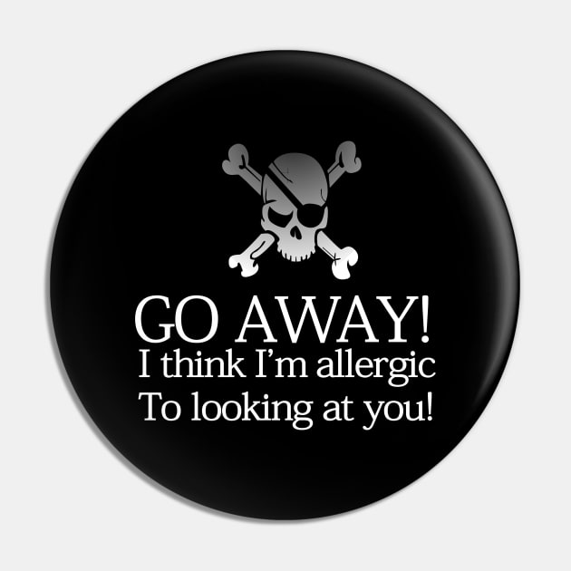 Go Away Skull and Cross Bones Pin by HighwayForSouls