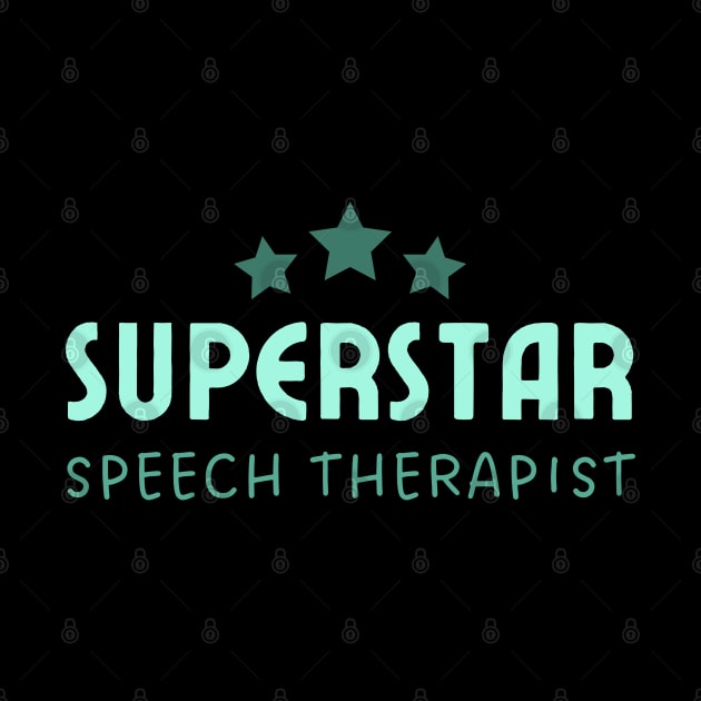 Speech Therapist Superstar – Typography – Mint Green by bumpyroadway08