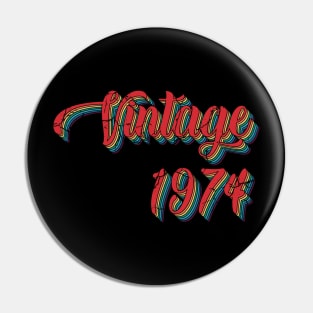 Vintage 1974 Retro Classic Groovy 70's 50th Birthday Pin