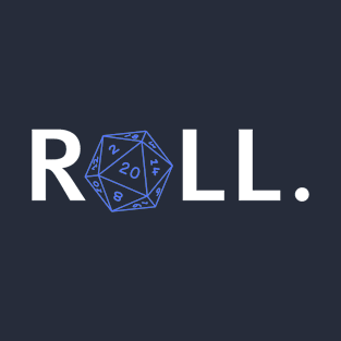 Roll. RPG Shirt white and blue T-Shirt