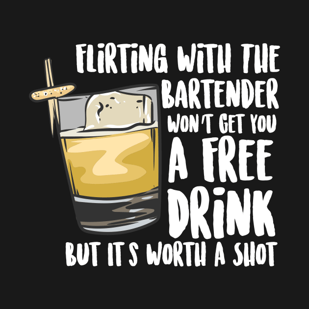 Flirting With The Bartender Won't Get You A Free Drink But It's Worth A Shot by maxcode