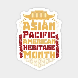 Aapi month gift :Asian Pacific American Heritage Magnet