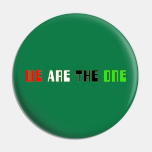 We Are The One Pin