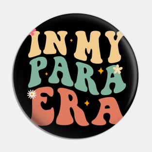 Groovy In My Para Era Paraprofessional Paraeducator Pin