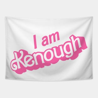 I Am Kenough Tapestry