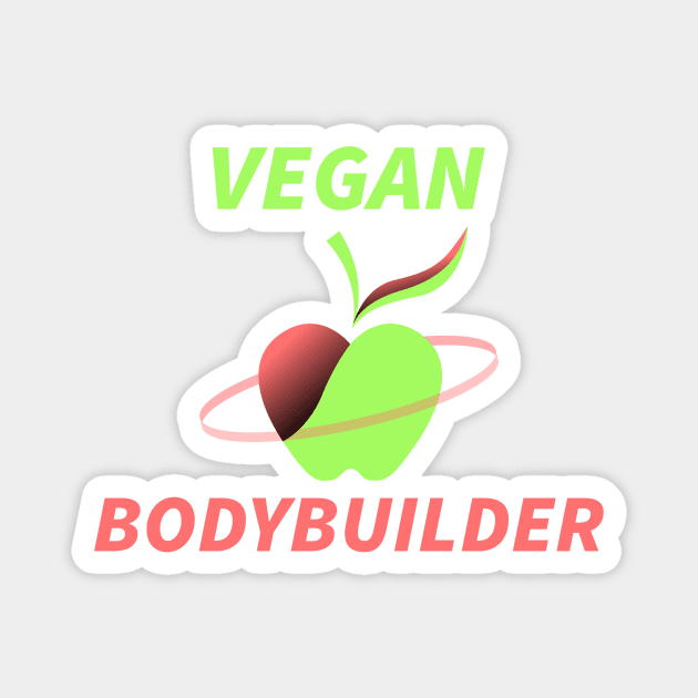 VEGAN BODYBUILDER - plant based fitness Magnet by Thom ^_^