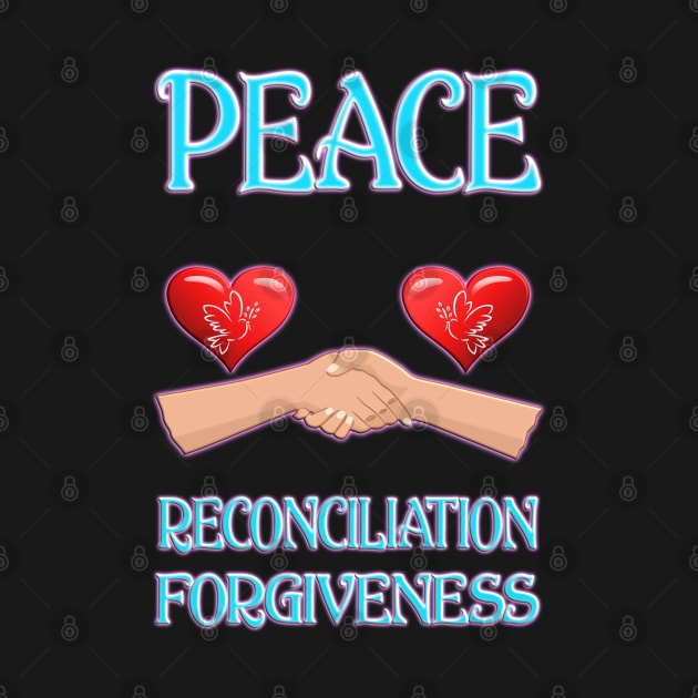 Peace - Recociliation - Forgiveness Worldwide by madrigenum