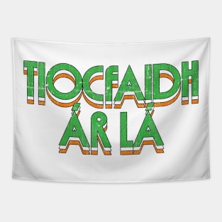 Tiocfaidh ár lá  - Retro Faded Style Tapestry