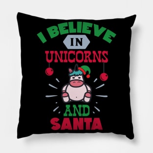 I believe in unicorns and Pillow