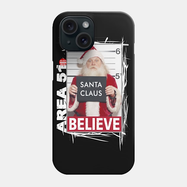 Santa Claus arrested in Area 51 #E001b Phone Case by jonathanptk