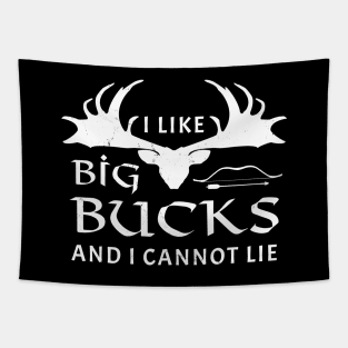 I like big bucks and I cannot lie Tapestry