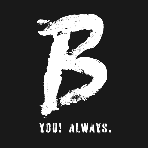 B YOU! Always. by ORENOB