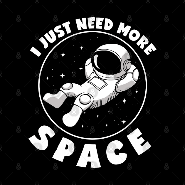 I Just Need More Space by Oyeplot