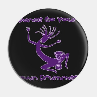 Dance To Your Own Drummer Pin