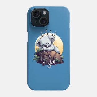 Koalafied to Sleep Phone Case