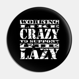 Working Like Crazy Cool Typography White Text Pin