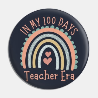In My 100 Days Teacher Era Cute Rainbow Pin