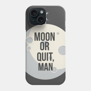 Parks & Recreation - Moon or Quit, Man Phone Case