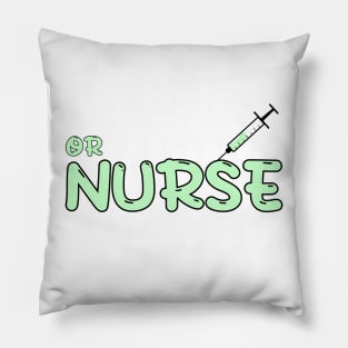 Operating Room (OR) Nurse, Perioperative Nurse Green Pillow