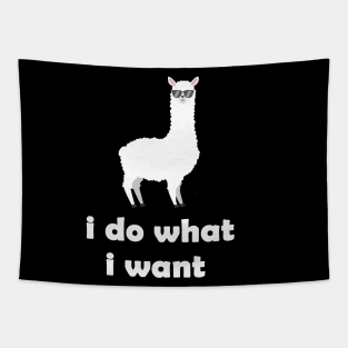 funny llama design gift idea  : llama i do what i want Tapestry