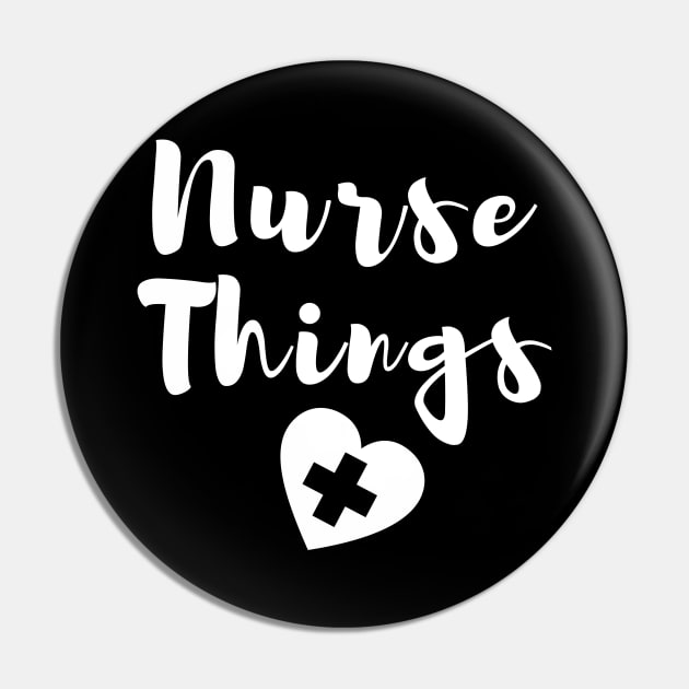 Nurse things in white text with heart Pin by BlueLightDesign