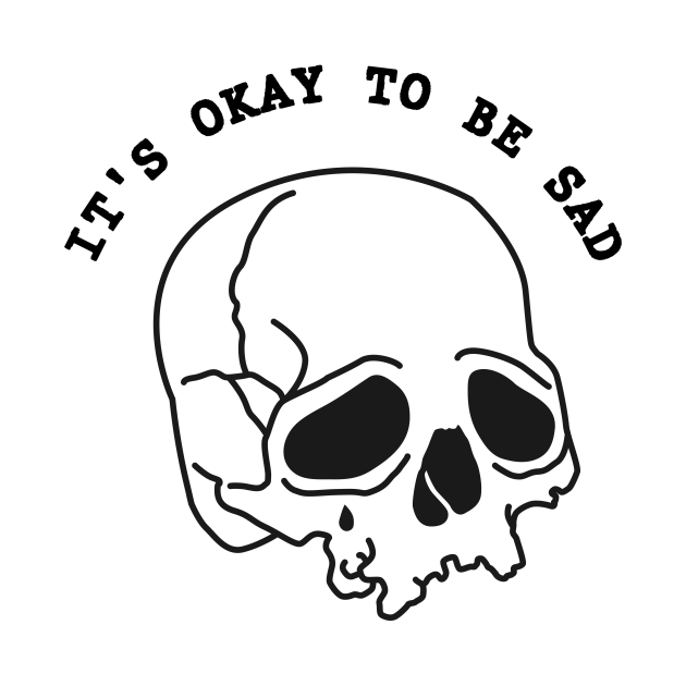 It's Okay To Be Sad - Mental Health Awareness - T-Shirt | TeePublic