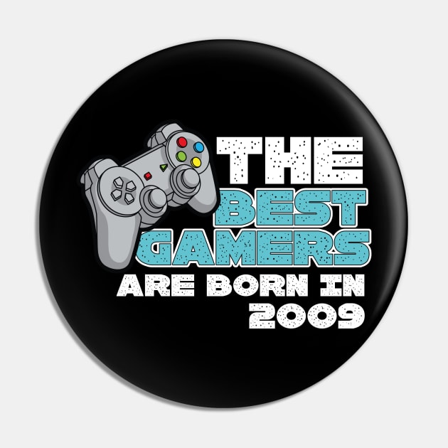 The Best Gamers Are Born In 2009 Pin by Diannas