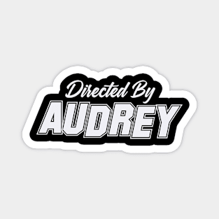 Directed By AUDREY, AUDREY NAME Magnet