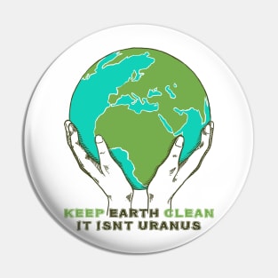 Keep Earth Clean Pin