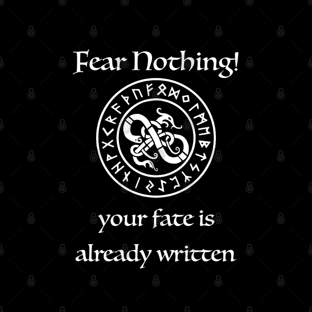 Fear Nothing! by NineWorldsDesign