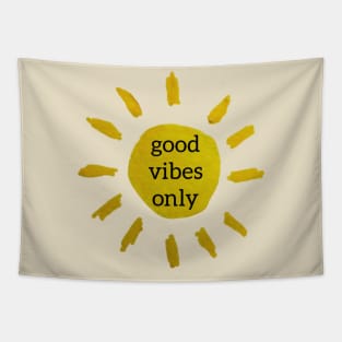 Good vibes only Tapestry