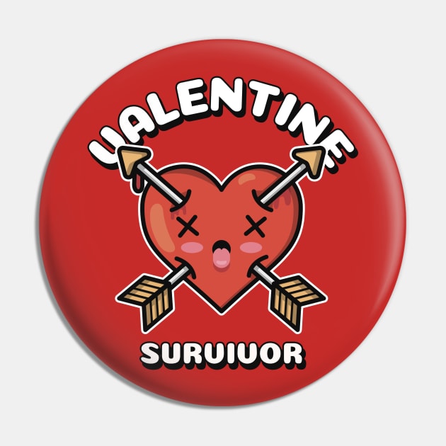 Valentine Survivor Funny Anti Valentines Day Gift Pin by BadDesignCo