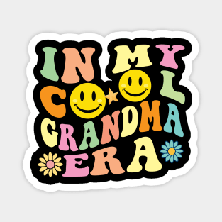 In my cool Grandma Era Magnet