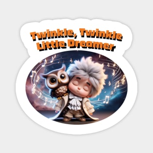 twinkle twinkle little dreamer Magnet