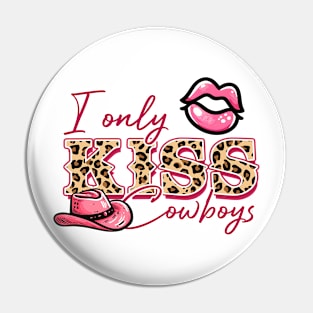 I Only Kiss Cowboys Valentine T shirt For Women Pin