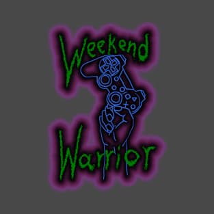 Weekend Warrior T-Shirt