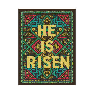 He is Risen T-Shirt