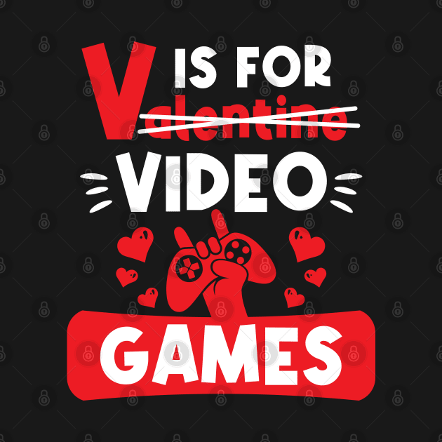 V Is For Video Game - Valentine Day by medabdallahh8