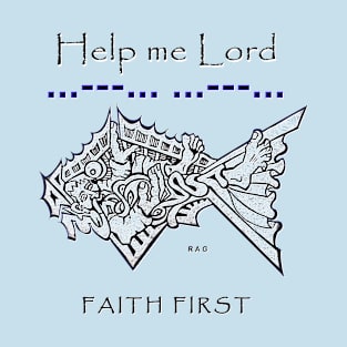 Faith First, Jonah's Salvation, Help from the Whale's Belly or the Great Fish? T-Shirt