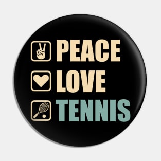 Peace Love Tennis - Funny Tennis Lovers Gift Pin