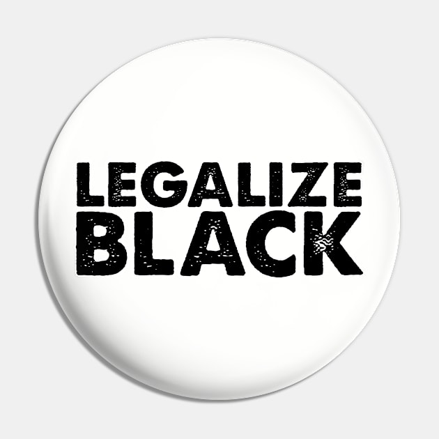 Legalize black. Black history month equal rights. Perfect present for mom mother dad father friend him or her Pin by SerenityByAlex