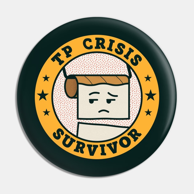 2020 Toilet Paper Crisis Survivor Pin by SLAG_Creative