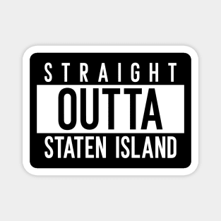 Straight Outta Staten Island New York Magnet