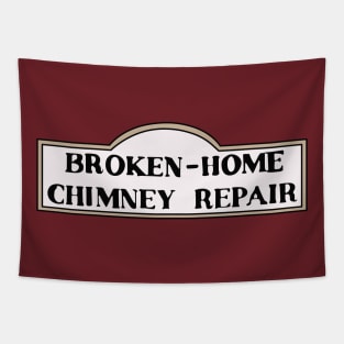 Broken-Home Chimney Repair Tapestry