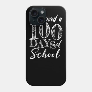 I Survived 100 Days Of School Phone Case