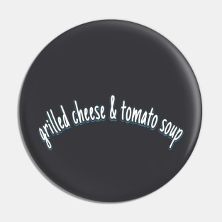 Grilled Cheese & Tomato Soup Pin