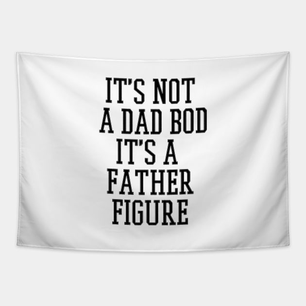 Father's Day tee, Dads bday gift, gift for fathers day, gift for dad, gift for father, gift for him, gift ideas, dad bod shirt Tapestry by Netcam