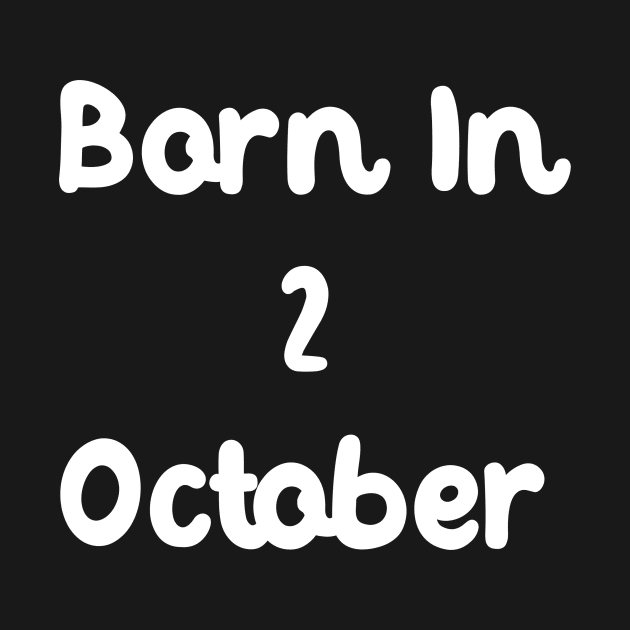 Born In 2 October by Fandie